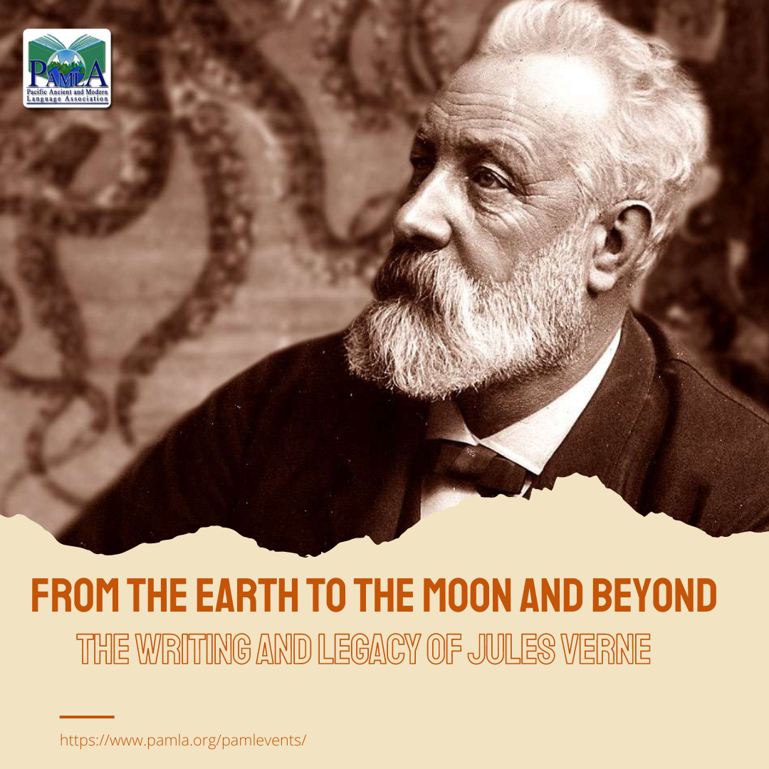 PAMLA Events Presents The Writing And Legacy Of Jules Verne PAMLA   From The Earth To The Moon And Beyond The Writing And Legacy Of Jules Verne 