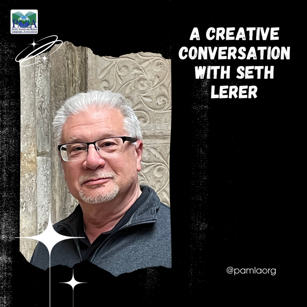 PAMLA Presents: A Creative Conversation with Seth Lerer